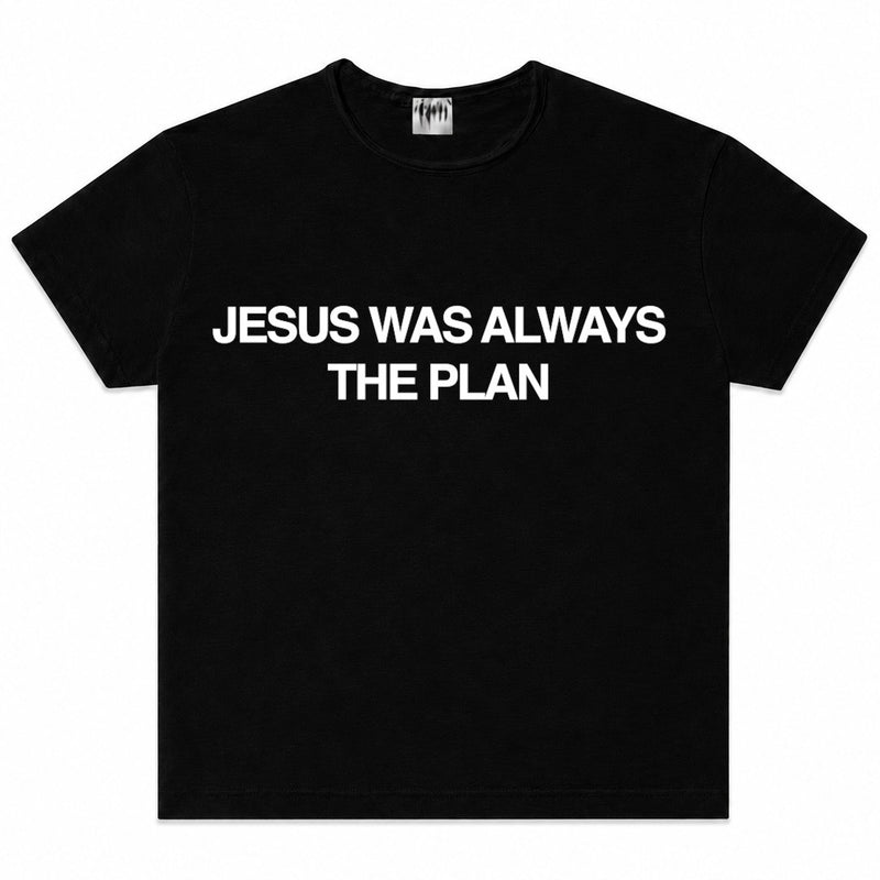 Jesus Was Always The Plan Tee — Black